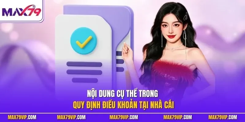 Nội dung cụ thể trong quy định điều khoản tại nhà cái